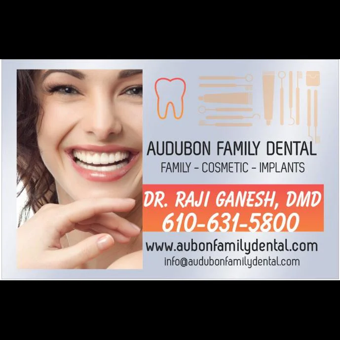 Audubon Family Dental - DR. RAJI GANESH, DMD 5