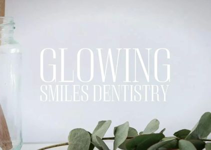 Glowing Smiles Dentistry
