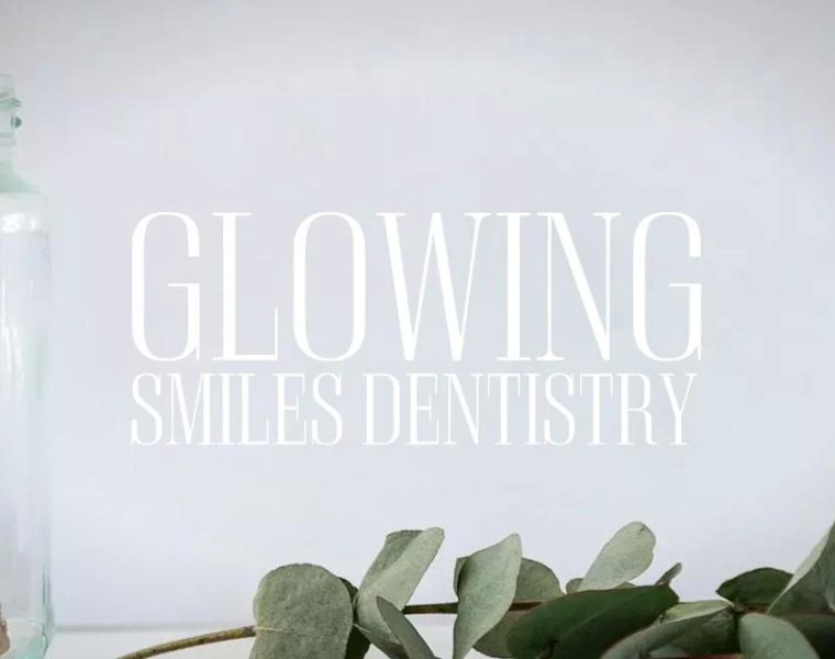 Glowing Smiles Dentistry