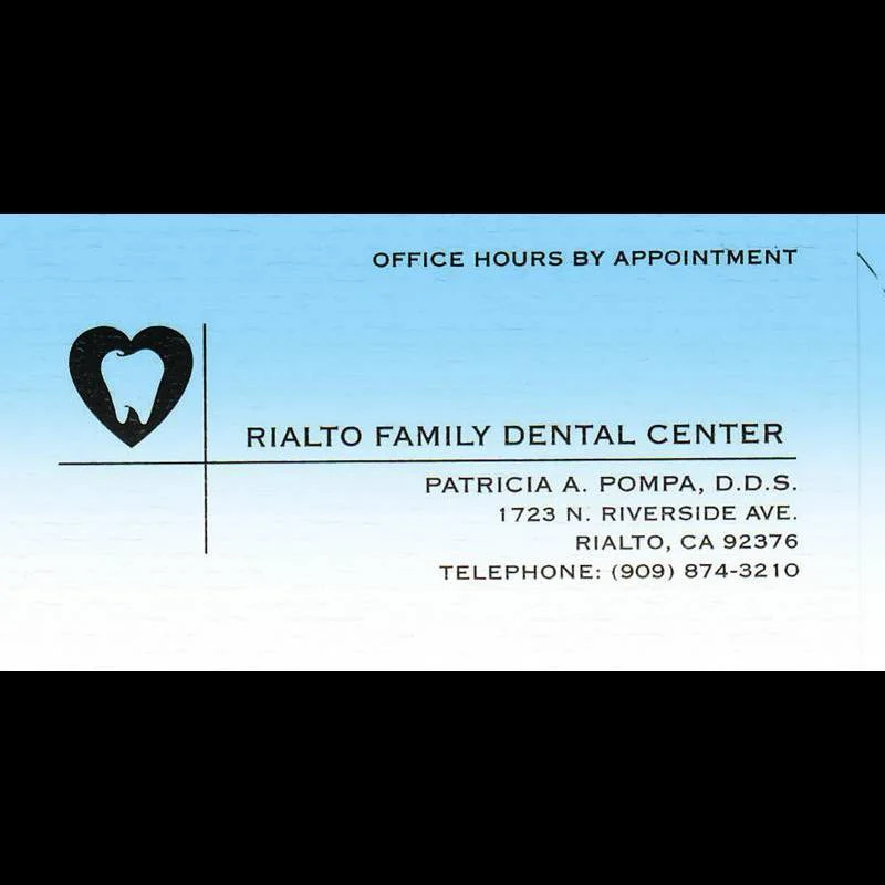 Patricia A. Pompa, DDS, Rialto Family Dental Center 3