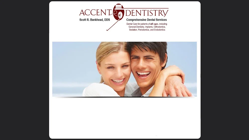 Accent Dentistry: Scott R. Bankhead, DDS 1