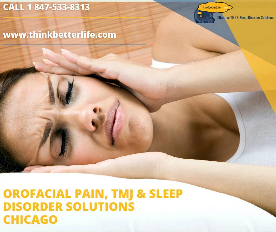 Think Better Life - Orofacial Pain, TMJ & Sleep Disorder Solutions Chicago 10