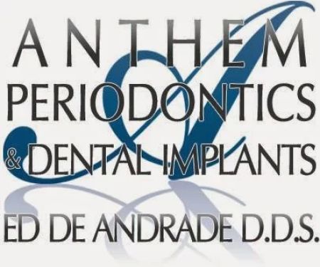 Dr Ed DeAndrade : Anthem Periodontics and Dental Implants