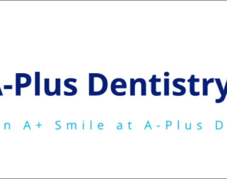 A Plus Dentistry LA