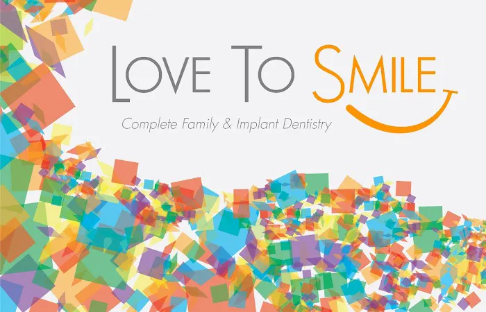 Love To Smile: Complete Family and Implant Dentistry Picture 8
